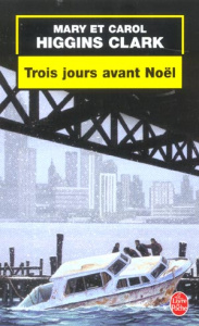 Trois jours avant Noël - Higgins Clark Mary ; Higgins Clark Carol