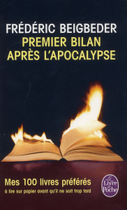Premier bilan après l'apocalypse - Beigbeder Frédéric