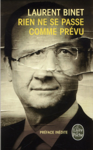 Rien ne se passe comme prévu - Binet Laurent