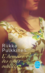 L'Armoire des robes oubliées - Pulkkinen Riikka ; Saint-Germain Claire