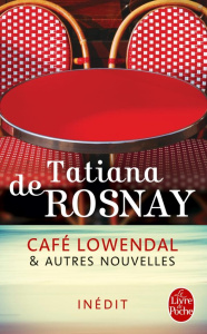 Café Lowendal et autres nouvelles - Rosnay Tatiana de
