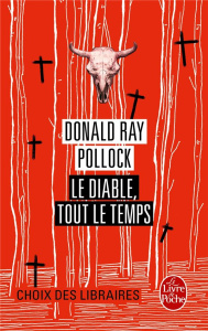 Le Diable, tout le temps - Pollock Donald Ray ; Mercier Christophe