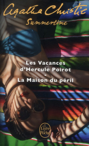 Summertime. Les Vacances d'Hercule Poirot ; La Maison du péril - Christie Agatha ; Terilli Laure