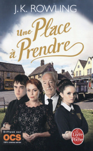 Une place à prendre - Rowling J.K. ; Demarty Pierre