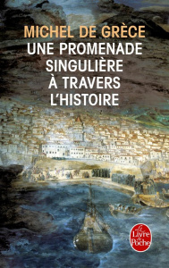 Une promenade singulière à travers l'histoire - GRECE MICHEL