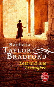 Lettre d'une étrangère - Bradford Barbara Taylor ; Garène Michèle