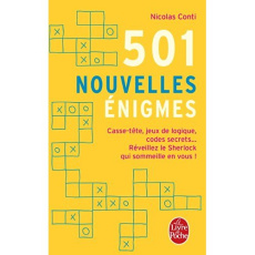 501 nouvelles énigmes. Casse-tête, jeux de logique, codes secrets... Réveillez le Sherlock qui somme - Conti Nicolas