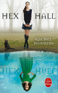 Hex Hall - Hawkins Rachel ; Eschenbrenner Raphaële