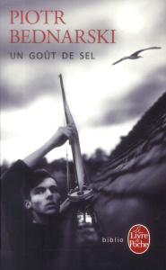 Un goût de sel - Bednarski Piotr ; Burko Jacques
