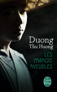 Les paradis aveugles - Duong Thu Huong ; Huy Duong Phan