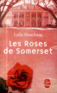 Les Roses de Somerset - Meacham Leila ; Luc Elisabeth