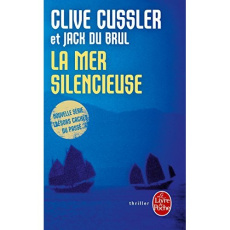 La mer silencieuse - Cussler Clive ; Du Brul Jack ; Gilles Bernard