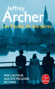 Chronique des Clifton Tome 2 : Les fautes de nos pères - Archer Jeffrey ; Sarotte Georges-Michel