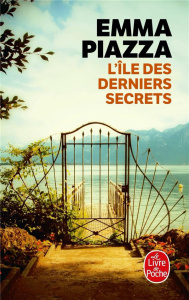 L'île des derniers secrets - Piazza Emma ; Royère Sophie