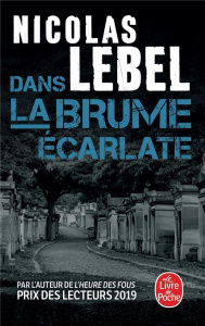 Dans la brume écarlate - Lebel Nicolas