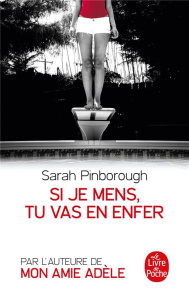 Si je mens, tu vas en enfer - Pinborough Sarah ; Benita Paul