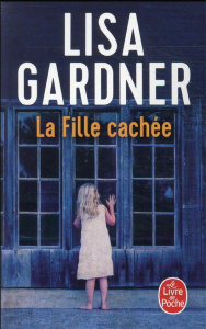 La Fille cachée - Gardner Lisa ; Tétreau François