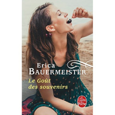 Le Goût des souvenirs - Bauermeister Erica ; Le Fur Katel