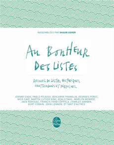 Au bonheur des listes. Recueil de listes historiques, inattendues et farfelues - Usher Shaun ; Debru Claire