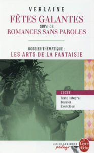 Fêtes galantes suivi de Romances sans paroles. Dossier thématique : les art de la fantaisie - Verlaine Paul ; Durain Marc