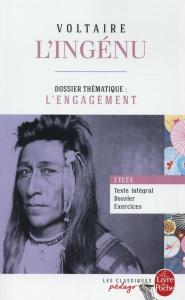 L'ingénu. Dossier thématique : l'engagement - VOLTAIRE