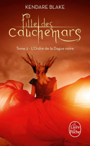 Fille des cauchemars Tome 2 : L'ordre de la dague noire - Blake Kendare ; Duhamel Victoria