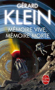 Mémoire vive, mémoire morte. Nouvelles - Klein Gérard