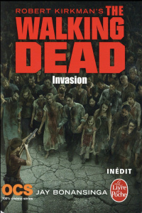 Walking Dead Tome 6 : Invasion - Kirkman Robert ; Bonansinga Jay ; Loubet Pascal