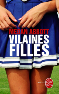 Vilaines filles - Abbott Megan ; Esch Jean