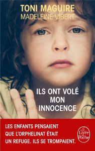 Ils ont volé mon innocence - Maguire Toni ; Vibert Madeleine ; Tordo Hélène
