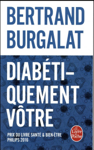 Diabétiquement vôtre - Burgalat Bertrand