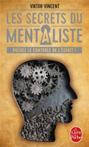 Les secrets du mentaliste - Vincent Viktor ; Miraskill Daniel