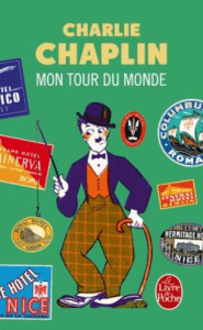 Mon tour du monde - Chaplin Charlie ; Durieux Moea