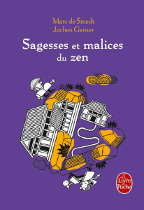 Sagesses et malices du zen - Smedt Marc de ; Gerner Jochen