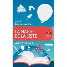 La magie de la liste. Vivez vos rêves ! - Abramovitz Yuval ; Allouche Jean-Luc