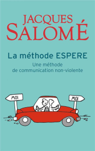 La Méthode ESPERE. Une méthode pour mieux communiquer - Salomé Jacques ; Malnuit Françoise