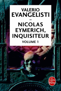 Nicolas Eymerich, inquisiteur Intégrale 1 : Nicolas Eymerich, inquisiteur ; Les Chaînes d'Eymerich ; - Evangelisti Valerio ; Quadruppani Serge