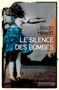 Le silence des bombes - Hewitt Jason