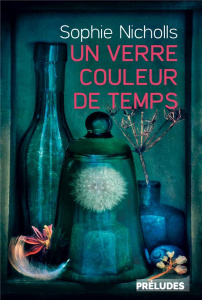 Un verre couleur de temps - Nicholls Sophie ; Charrier Michelle