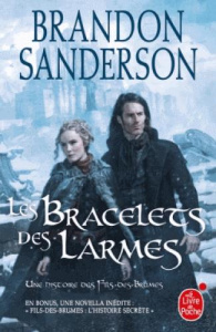 Les Bracelets des Larmes. Suivi de Fils-des-brumes : l'histoire secrète - Sanderson Brandon ; Fazi Mélanie