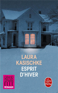 Esprit d'hiver - Kasischke Laura ; Tronchet Aurélie
