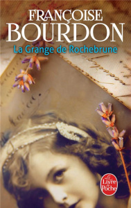 La grange de Rochebrune - Bourdon Françoise