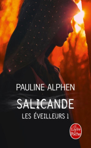 Les éveilleurs Tome 1 : Salicande - Alphen Pauline