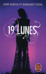 19 lunes - Garcia Kami ; Stohl Margaret ; Rigoureau Luc