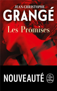 Les promises - Grangé Jean-Christophe