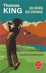 Un Indien qui dérange - King Thomas ; Saint-Martin Lori ; Gagné Paul