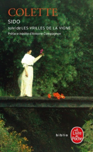 Sido. Suivi de Les Vrilles de la vigne - COLETTE