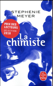 La chimiste - Meyer Stephenie ; Defert Dominique ; Delporte Caro