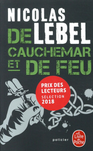 De cauchemar et de feu - Lebel Nicolas