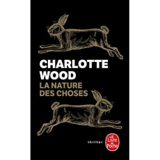 La nature des choses - Wood Charlotte ; Porte Sabine